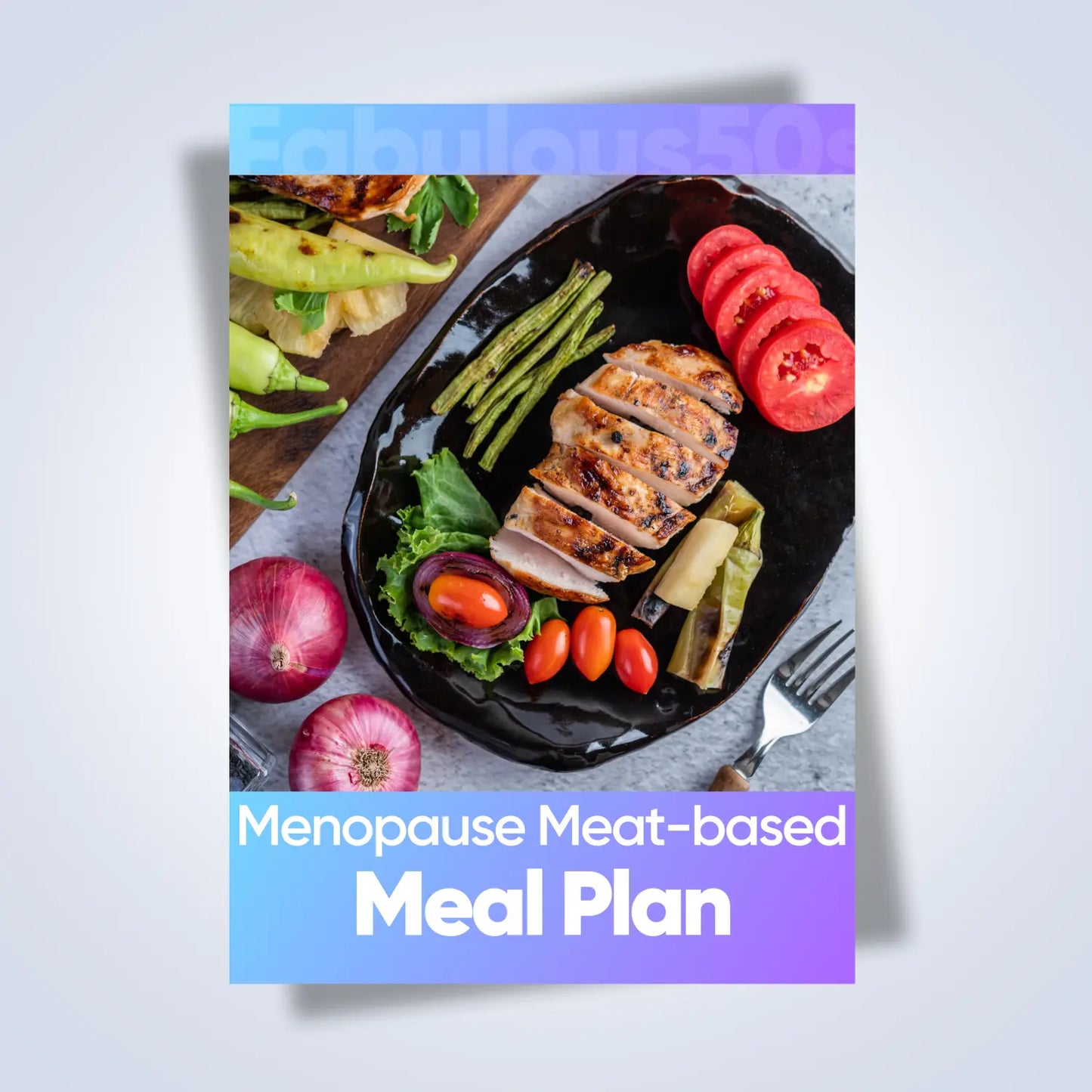 28-Day Menopause Meat-Based Meal Plan Fabulous50s