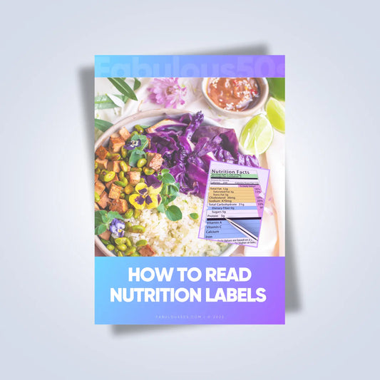 How To Read Nutrition Label Fabulous50s