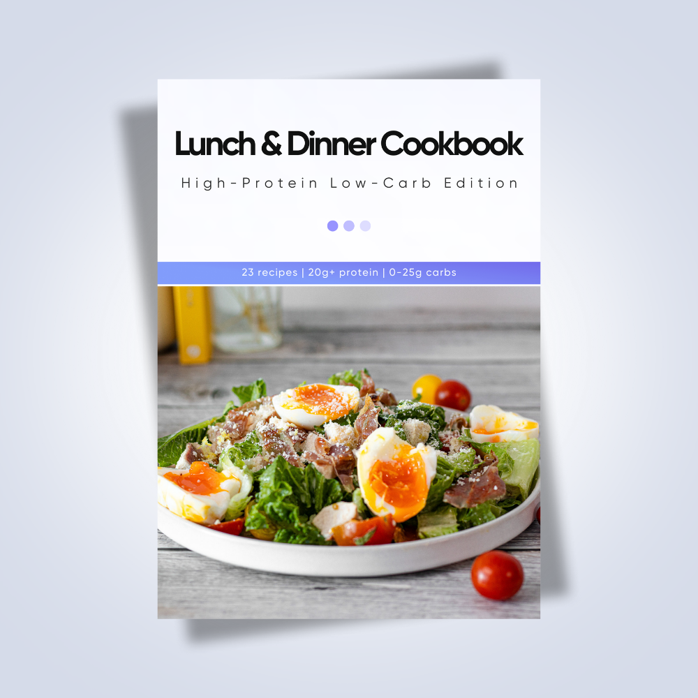 Lunch & Dinner - High Protein Low Carb