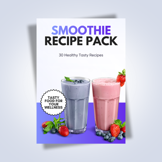 Smoothie Recipe Pack - 30 Simple, Nourishing Smoothies to Support Your Wellness