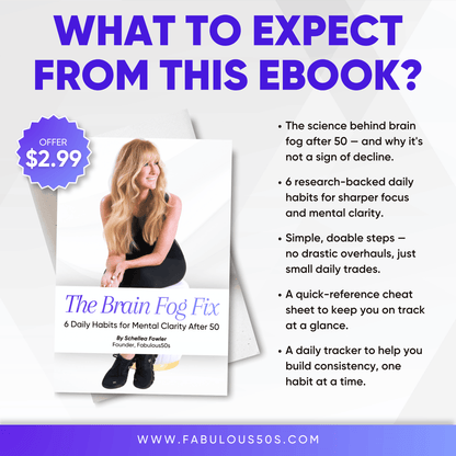 The Brain Fog Fix: 6 Daily Habits for Mental Clarity After 50